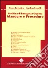 Manovre e procedure. Medicina di emergenza-urgenza libro