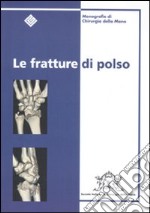 Le fratture di polso libro