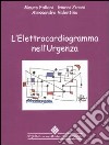 L'elettrocardiogramma nell'urgenza libro