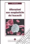 Alterazioni non neoplastiche dei leucociti libro