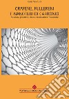 Grafene, fullereni e nanotubi di carbonio. Struttura, proprietà, sintesi, modulazione funzionale libro