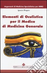 Elementi di oculistica per il medico di medicina generale