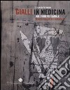 Gialli in medicina. Due cuori per Daniele. Insidie, paradossi e variabilità libro di Perraro Franco