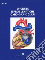 Urgenze e problematiche cardio-vascolari libro