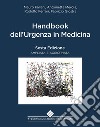 Handbook dell'urgenza in medicina libro