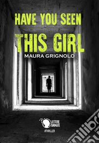Have you seen this girl libro