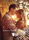 Odio e amore libro