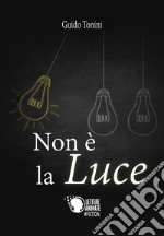 Non è la luce