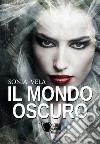 Il mondo oscuro libro