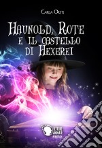 Haunold, Rote e il castello di Hexerei libro