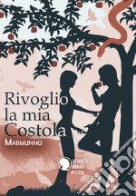 Rivoglio la mia costola libro