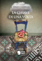 La chiave di una volta