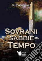 Sovrani delle sabbie del tempo libro