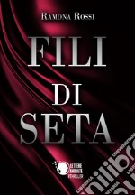 Fili di Seta libro