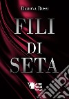 Fili di Seta libro