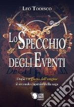 Lo specchio degli eventi libro