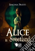 Alice in Sweetland