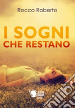 I sogni che restano libro