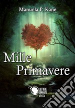 Mille primavere libro