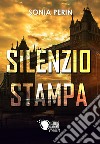 Silenzio stampa libro