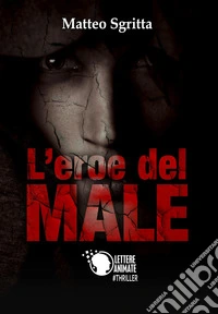 L'eroe del male libro