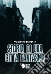 Storia di una città fantasma libro