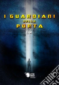 I guardiani della porta libro