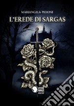 L'erede di Sargas libro