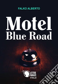 Motel Blue Road libro
