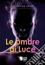 Le ombre di Luce libro