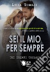 Sei il mio per sempre. The breath trilogy. Vol. 3 libro