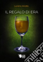 Il regalo di Era libro