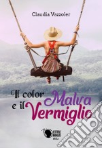 Il color malva e il vermiglio libro