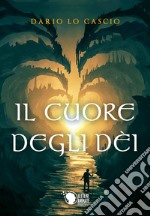 Il cuore degli Dèi libro