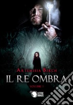 Il re ombra. Vol. 2 libro