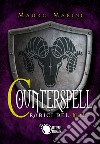 Le radici del male. Counterspell libro