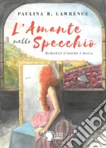 L'amante nello specchio libro