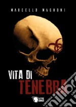 Vita di tenebra