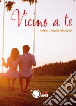 Vicino a te libro