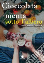 Cioccolata e menta sotto l'albero libro