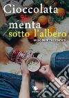 Cioccolata e menta sotto l'albero libro