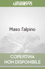 Maso l'alpino libro