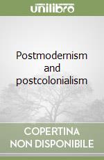 Postmodernism and postcolonialism libro