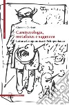 Caratterologia, metafisica e saggezza. Lettura fisiognomica di Schopenhauer libro