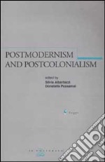 Postmodernism and postcolonialism. Proceedings of the Conference (Bologna, 5 October 2001) libro