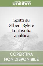 Scritti su Gilbert Ryle e la filosofia analitica libro