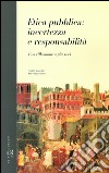 Etica pubblica: incertezza e responsabilità. Una riflessione a più voci libro