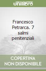 Francesco Petrarca. 7 salmi penitenziali libro