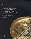 Novecento in medaglia. Omaggio a Nicola Bottacin (1805-1876) libro