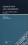 Instruction and amusement. Le ragioni dell'illuminismo britannico libro di Mazza E. (cur.) Ronchetti E. (cur.)